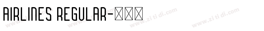Airlines Regular字体转换
